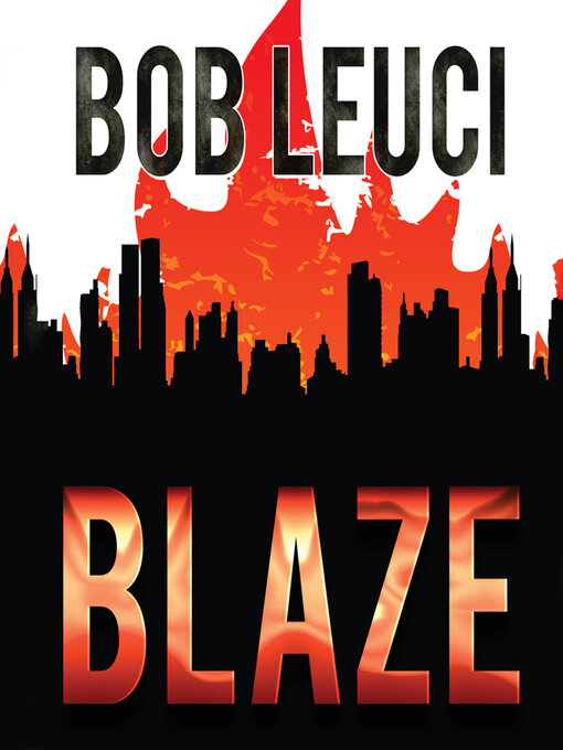 Title details for Blaze by Robert Leuci - Available